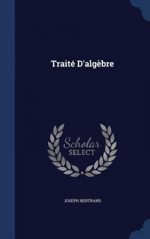 Traite D'Algebre