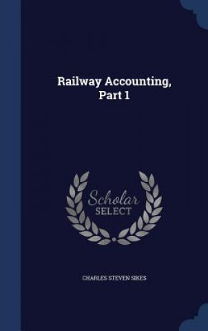 Railway Accounting, Part 1