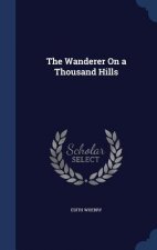 Wanderer on a Thousand Hills