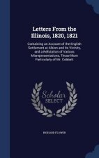 Letters from the Illinois, 1820, 1821