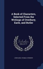 Book of Characters, Selected from the Writings of Overbury, Earle, and Butler