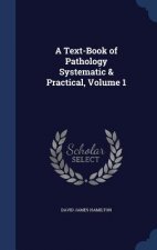 Text-Book of Pathology Systematic & Practical, Volume 1