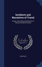 Incidents and Narratives of Travel