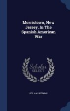 Morristown, New Jersey, in the Spanish American War