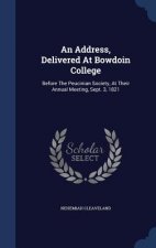 Address, Delivered at Bowdoin College