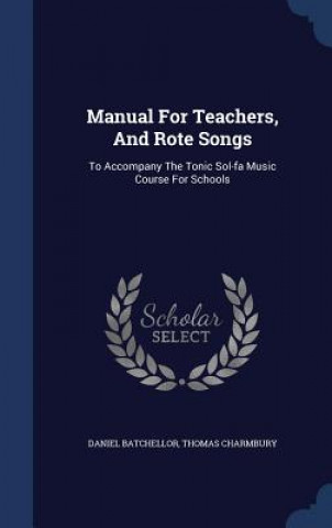 Manual for Teachers, and Rote Songs