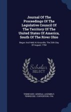 Journal of the Proceedings of the Legislative Council of the Territory of the United States of America, South of the River Ohio