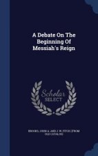 Debate on the Beginning of Messiah's Reign