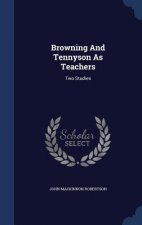 Browning and Tennyson as Teachers
