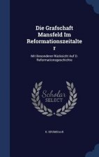 Grafschaft Mansfeld Im Reformationszeitalter