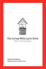 Living Wells Lyric Book
