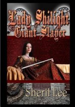 Lady Shilight Series - Giant Slayer