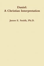 Daniel: A Christian Interpretaton