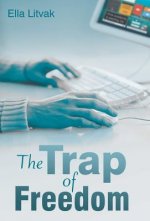 Trap of Freedom