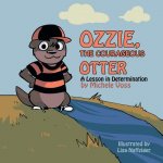 Ozzie, the Courageous Otter