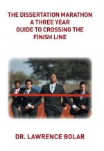 Dissertation Marathon a Three Year Guide to Crossing The Finish Line