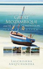 Rise and Fall of the Great Mozambique and My Asian Compassion