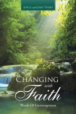 Changing with Faith