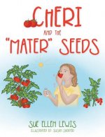 Cheri and the Mater Seeds