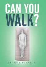 Can You Walk?