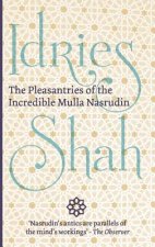 Pleasantries of the Incredible Mulla Nasrudin