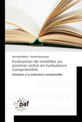 Evaluation de Modeles Au Premier Ordre En Turbulence Compressible