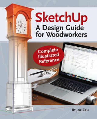 SketchUp - A Design Guide for Woodworkers