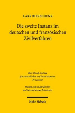 Die zweite Instanz im deutschen und französischen Zivilverfahren