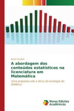 abordagem dos conteudos estatisticos na licenciatura em Matematica