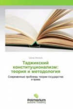 Tadzhixkij konstitucionalizm: teoriya i metodologiya