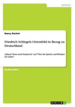 Friedrich Schlegels Orientbild in Bezug zu Deutschland