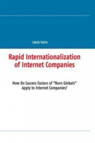 Rapid Internationalization of Internet Companies