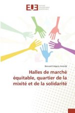 Halles de Marche Equitable, Quartier de la Mixite Et de la Solidarite