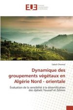 Dynamique Des Groupements Vegetaux En Algerie Nord - Orientale