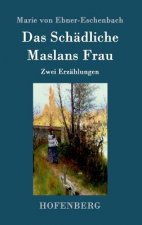 Schadliche / Maslans Frau