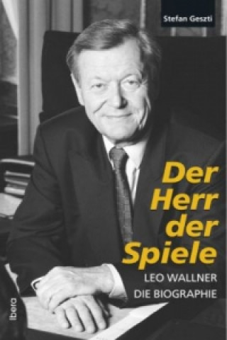 Der Herr der Spiele - Leo Wallner