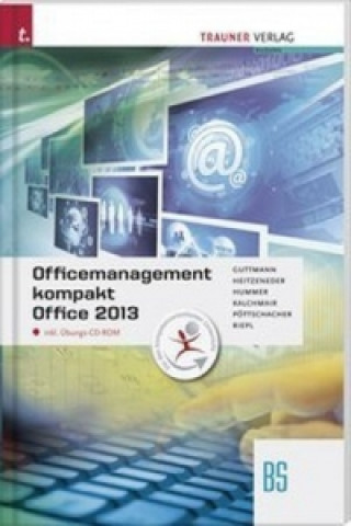 Officemanagement kompakt BS Office 2013, m. Übungs-CD-ROM