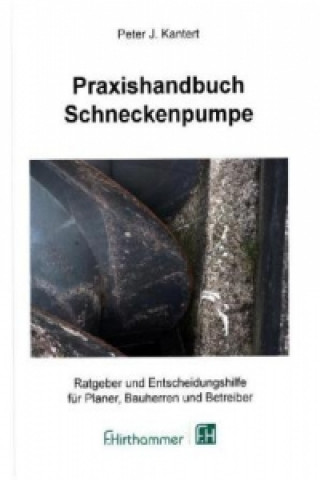 Praxishandbuch Schneckenpumpe