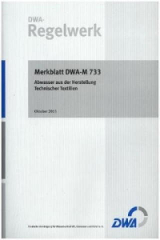 Merkblatt DWA-M 733 Abwasser aus der Herstellung Technischer Textilien