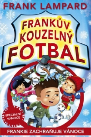 Frankův kouzelný fotbal Frankie zachraňuje Vánoce