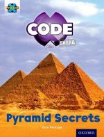 Project X CODE Extra: Purple Book Band, Oxford Level 8: Pyramid Peril: Pyramid Secrets