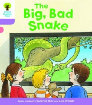 Oxford Reading Tree Biff, Chip and Kipper Stories Decode and Develop: Level 1+: The Big, Bad Snake