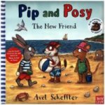 Pip and Posy: The New Friend