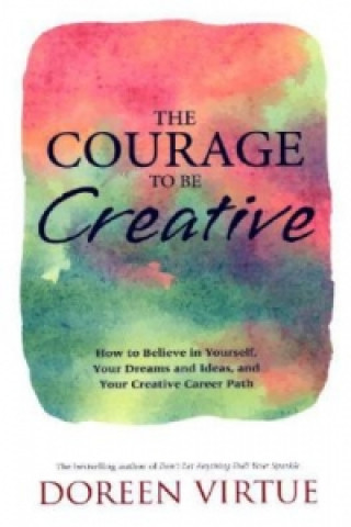 Courage to Be Creative