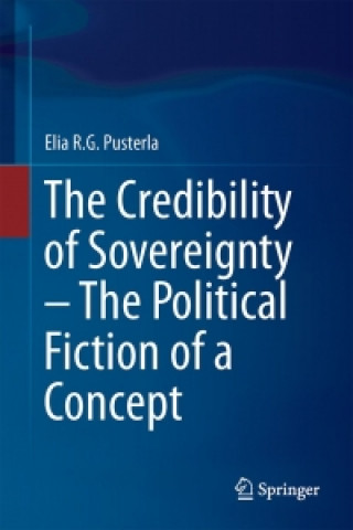 Credibility of Sovereignty - The Political Fiction of a Concept