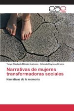 Narrativas de mujeres transformadoras sociales