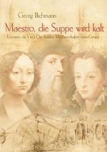 Maestro, die Suppe wird kalt
