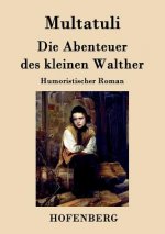 Abenteuer des kleinen Walther