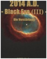 2014 A.D. - Black Eye - Die Verstärkung