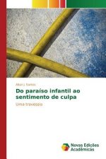 Do paraiso infantil ao sentimento de culpa
